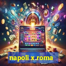 napoli x.roma